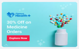 Flipkart Health+ Medicine Offers: Flat Rs 200 off on Flipkart Medicine Orders