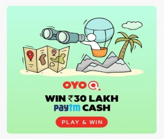 Oyo Q Quiz Contest Answers 2020: Answer The Questions and Stand a Chance To Win Upto 30 Lakh Paytm Cash & OYO Money