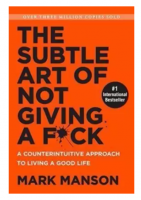 Buy The Subtle Art of Not Giving a F*ck- A Counterintuitive Approach to Living a Good Life Book (English, Paperback) by Mark Manson from Amazon @ Rs 249